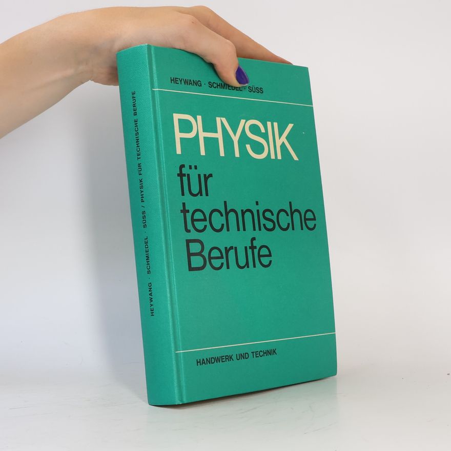 Fritz Heywang Physik für technische Berufe
