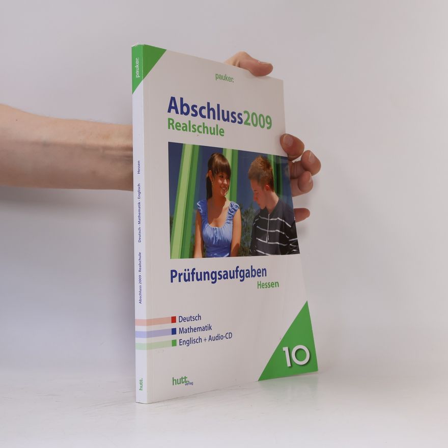 Autorenkollektiv Pauker. Die Lernhilfen - 10: Abschluss 2009 Realschule Prüfungsaufgaben Hessen
