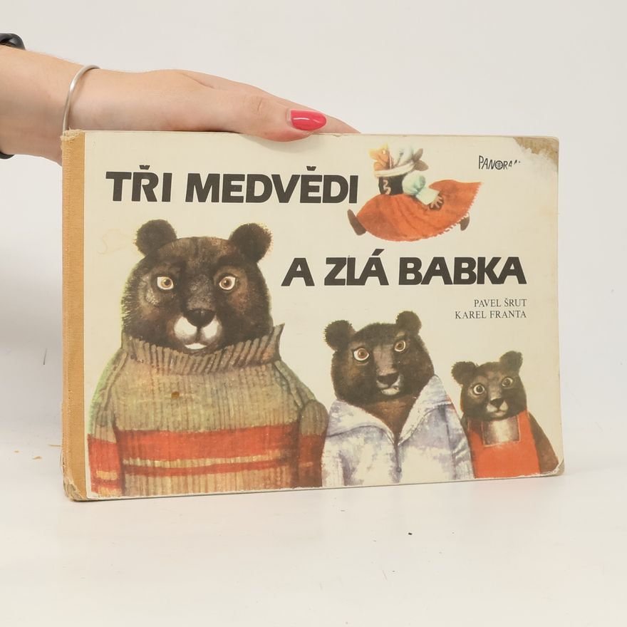 Karel Franta Tri medvede a zlá babka