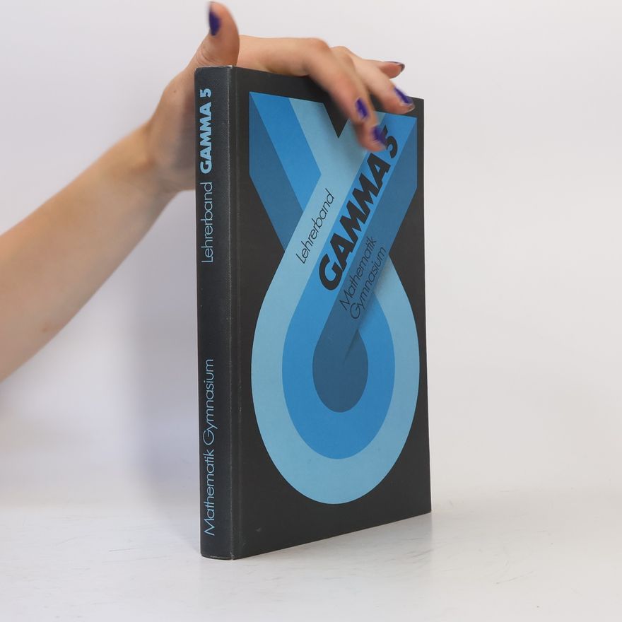Ingo Weiding Mathematisches Unterrichtswerk Gamma - Mathematik für Gymnasien - Lehrerband
