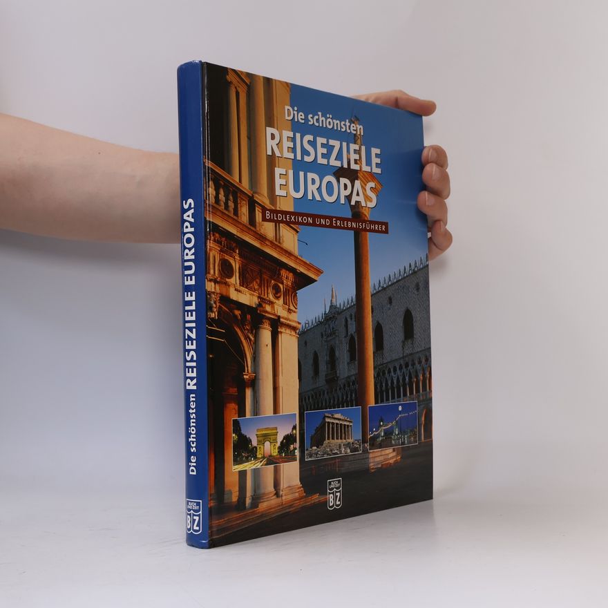 Monika Baumüller Die schönsten Reiseziele Europas