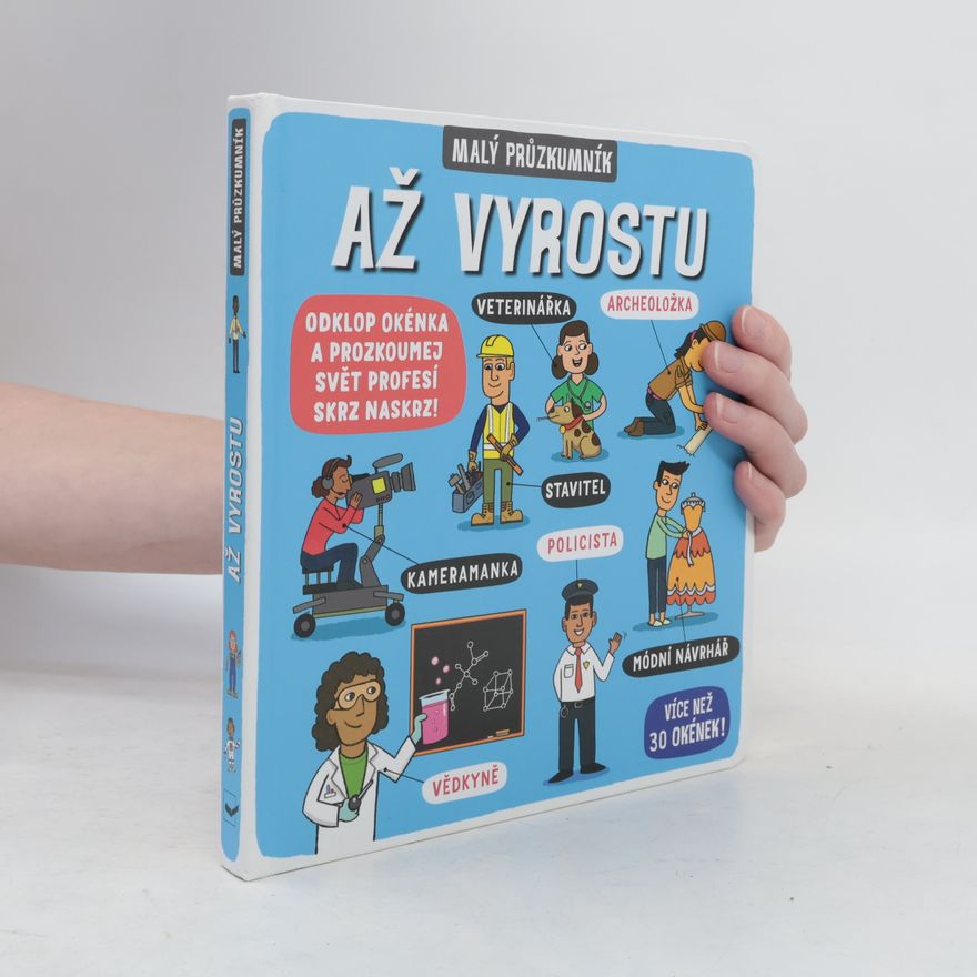 Kolektív autorov Malý průzkumník - Až vyrostu