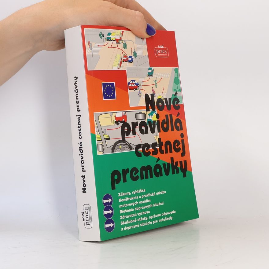 Autorenkollektiv Nové pravidlá cestnej premávky