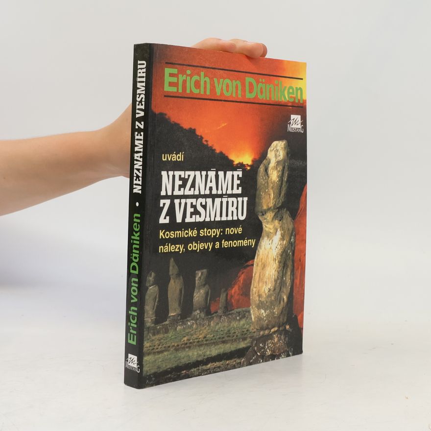 Erich von Däniken Neznámé z vesmíru