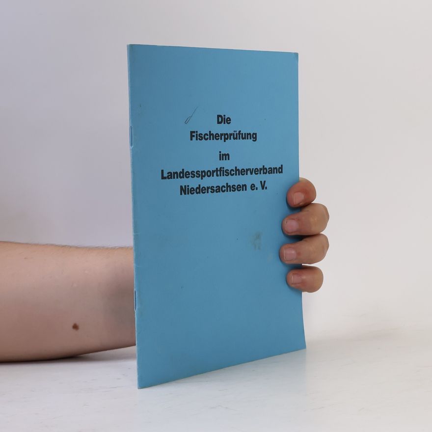 Autorenkollektiv Die Fischerprüfung im Landessportfischerverband Niedersachsen e. V.