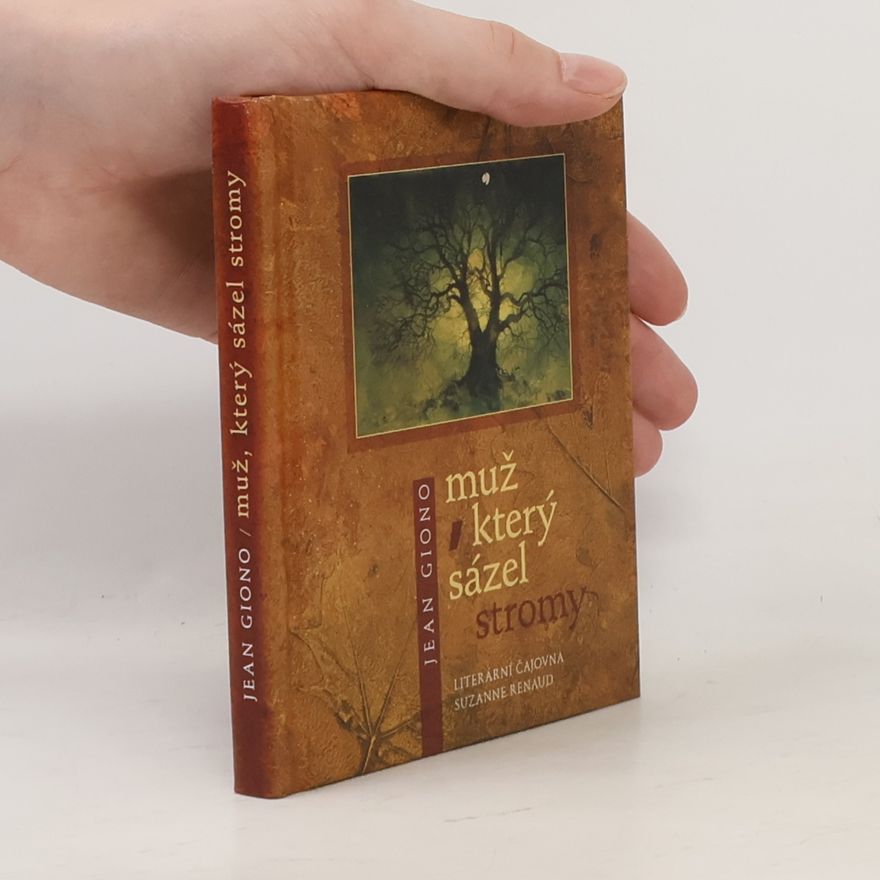 Kolektiv autorů Muž, který sázel stromy