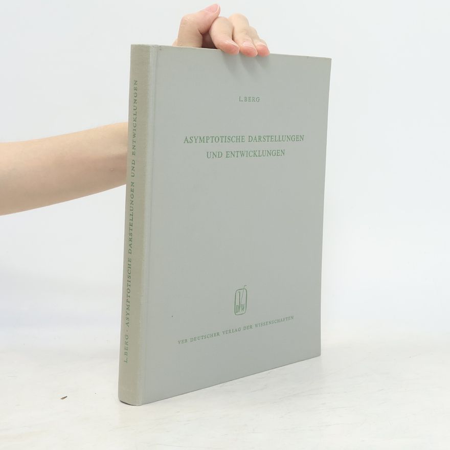 Lothar Berg Asymptotische Darstellungen und Entwicklungen