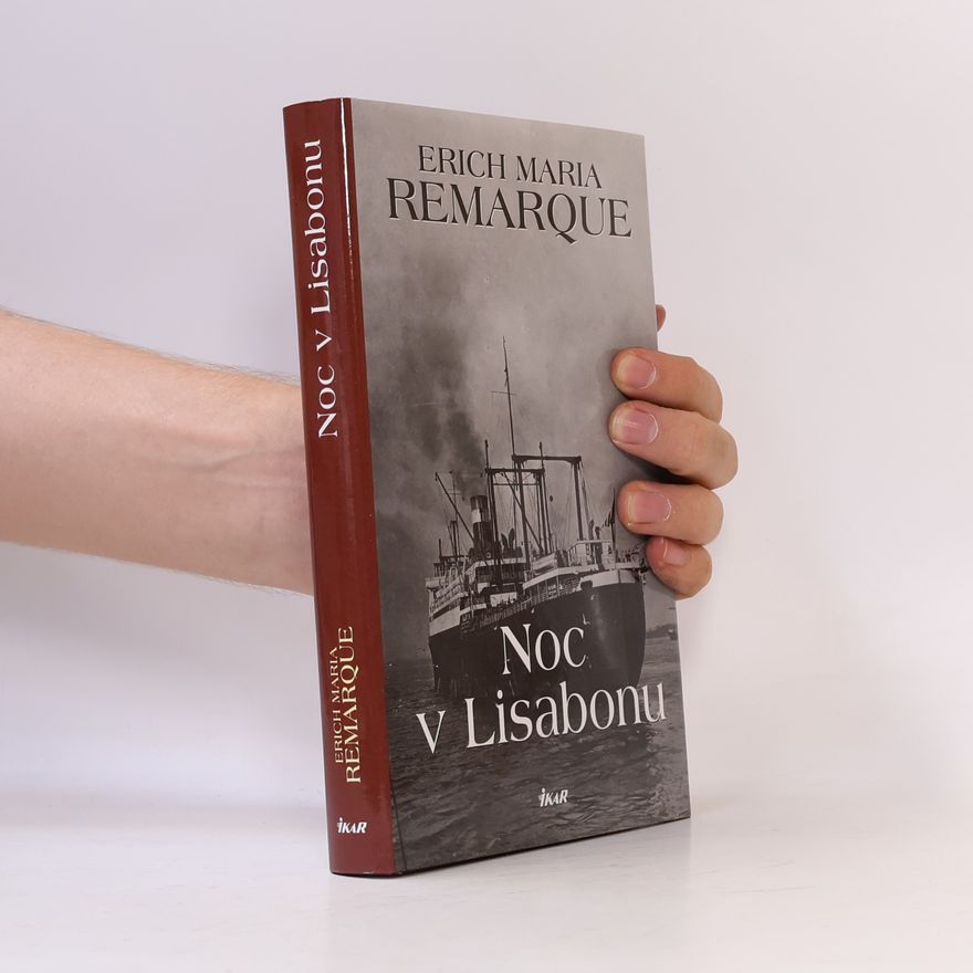 Erich Maria Remarque Noc v Lisabonu