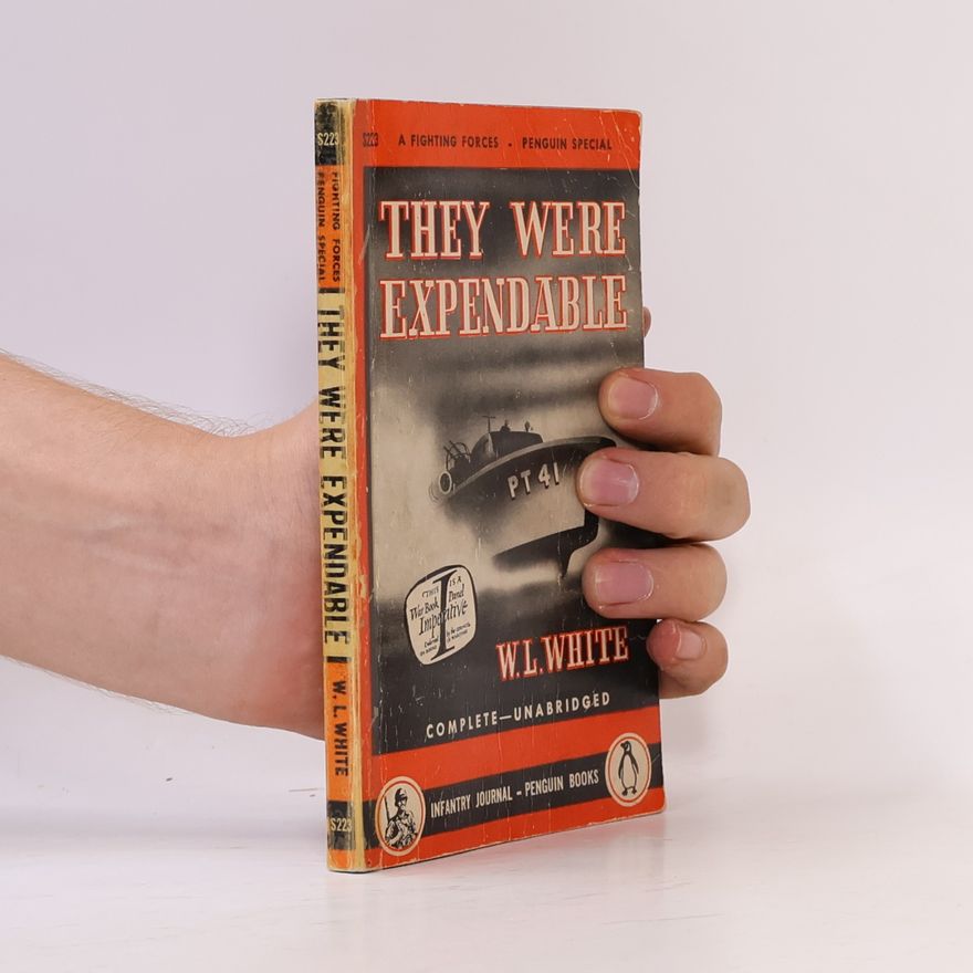 W. L. White They Were Expendable