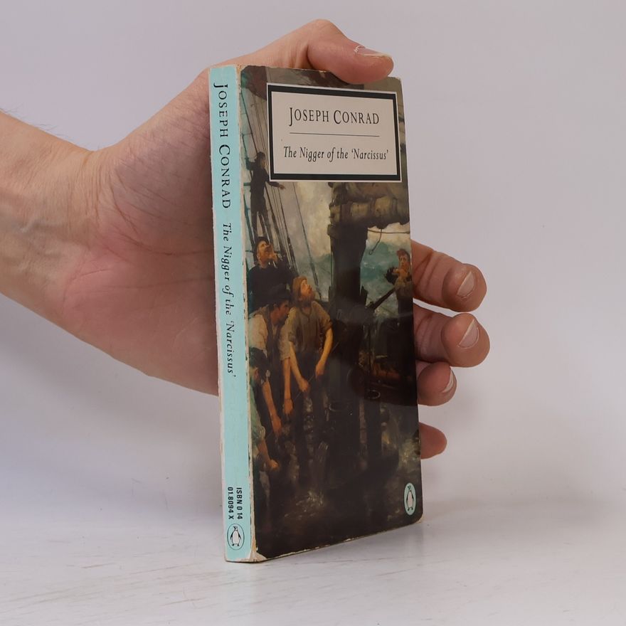 Joseph Conrad Penguin Classics: The Nigger of the Narcissus