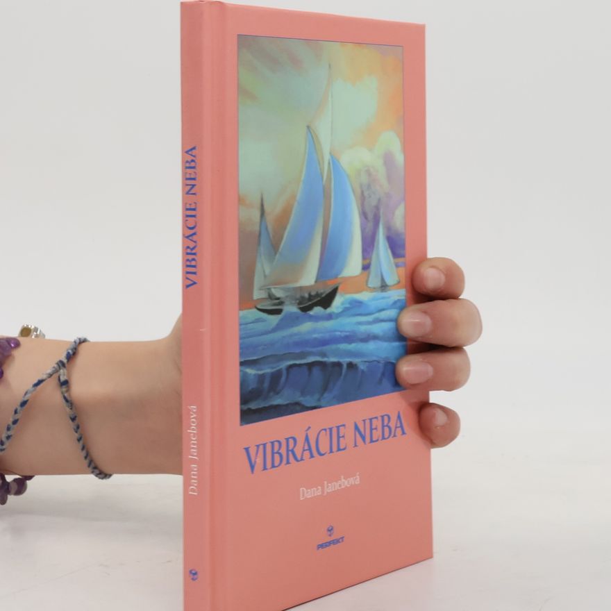 Dana Janebová Vibrácie neba