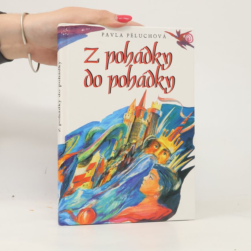Pěluchová Pavla Z pohádky do pohádky