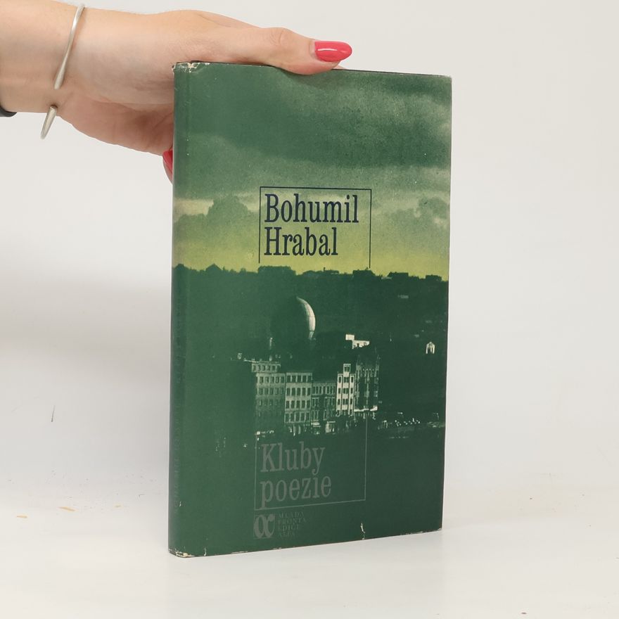 Bohumil Hrabal Kluby poezie