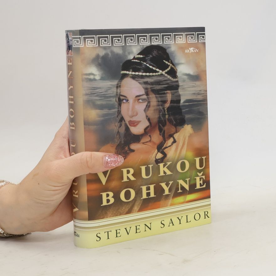 Steven Saylor V rukou bohyně