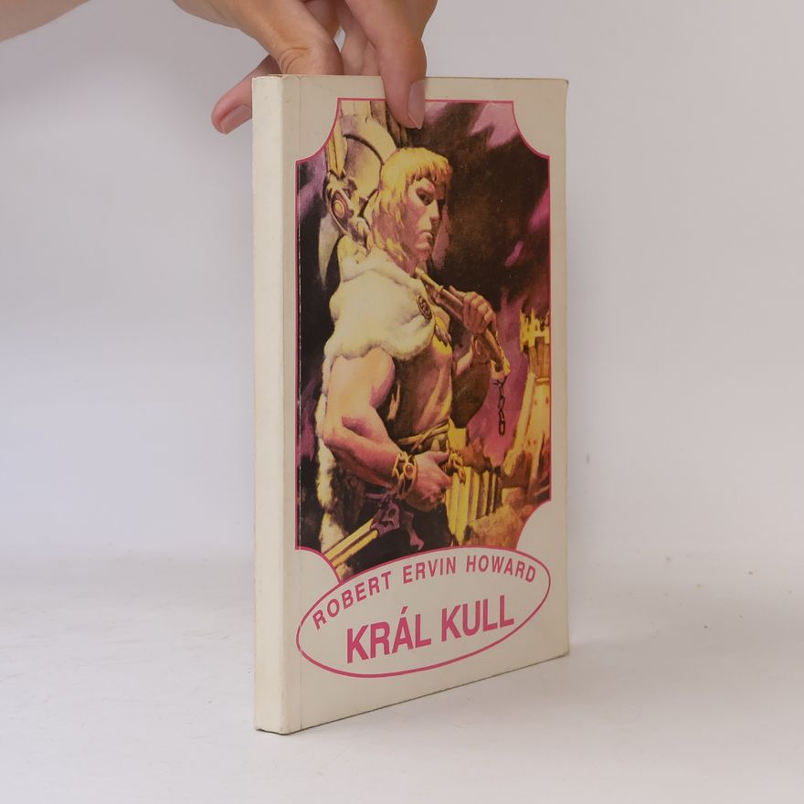 Robert E. Howard Král Kull