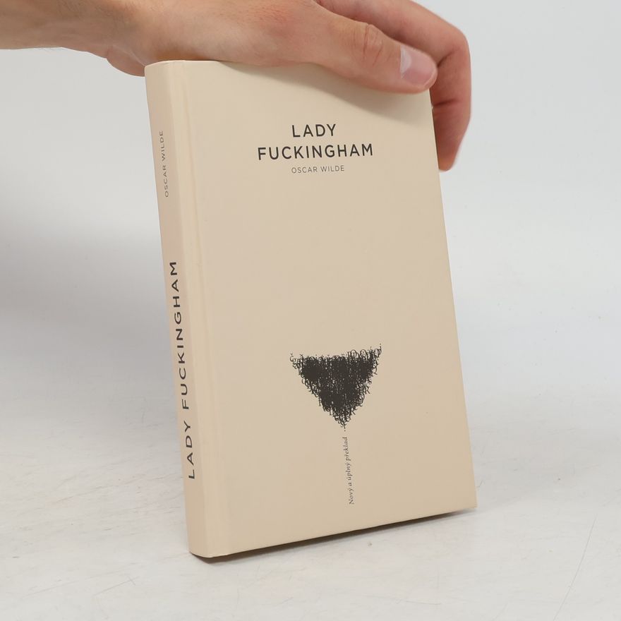 Oscar Wilde Lady Fuckingham