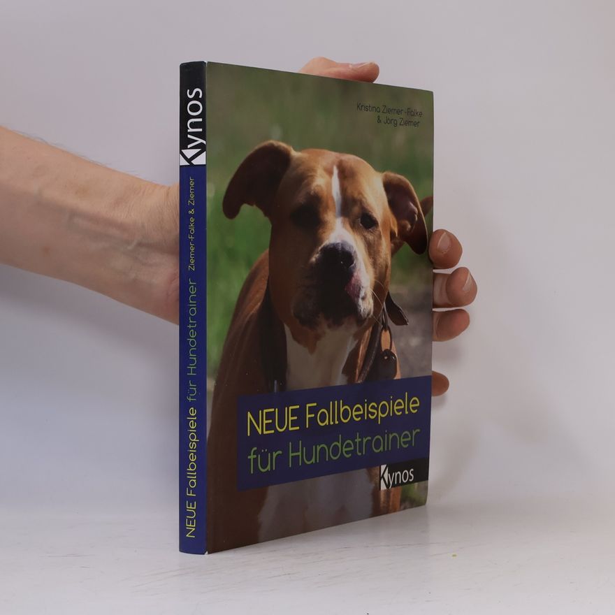 Kristina Ziemer-Falke Neue Fallbeispiele für Hundetrainer