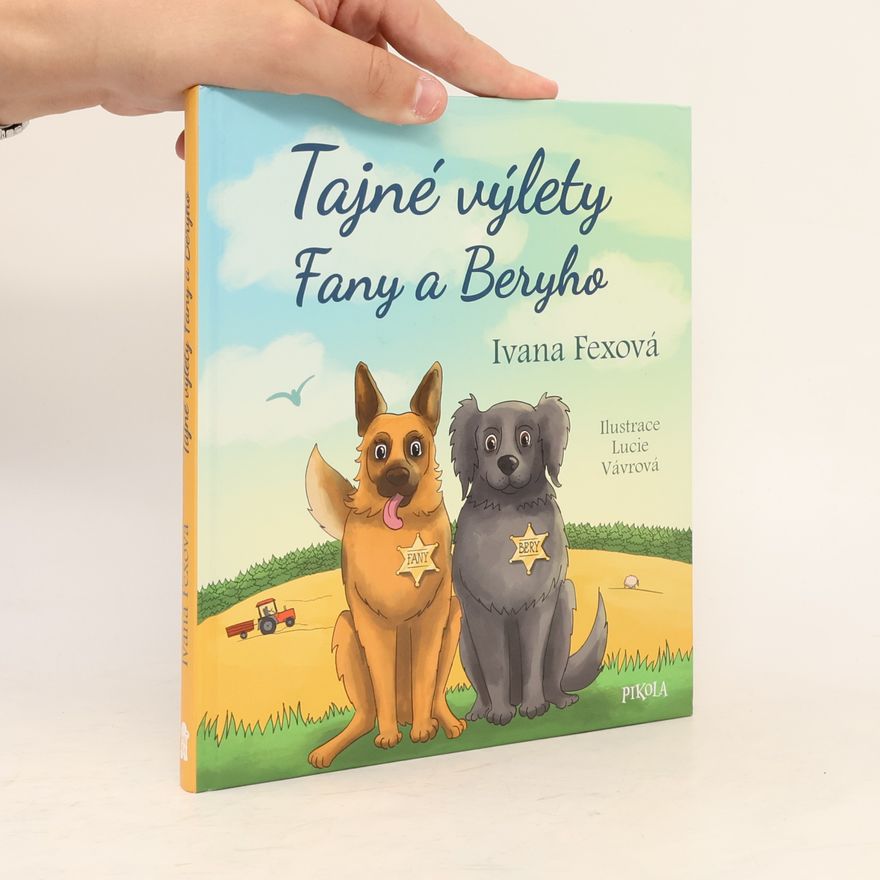 Ivana Fexová Tajné výlety Fany a Beryho