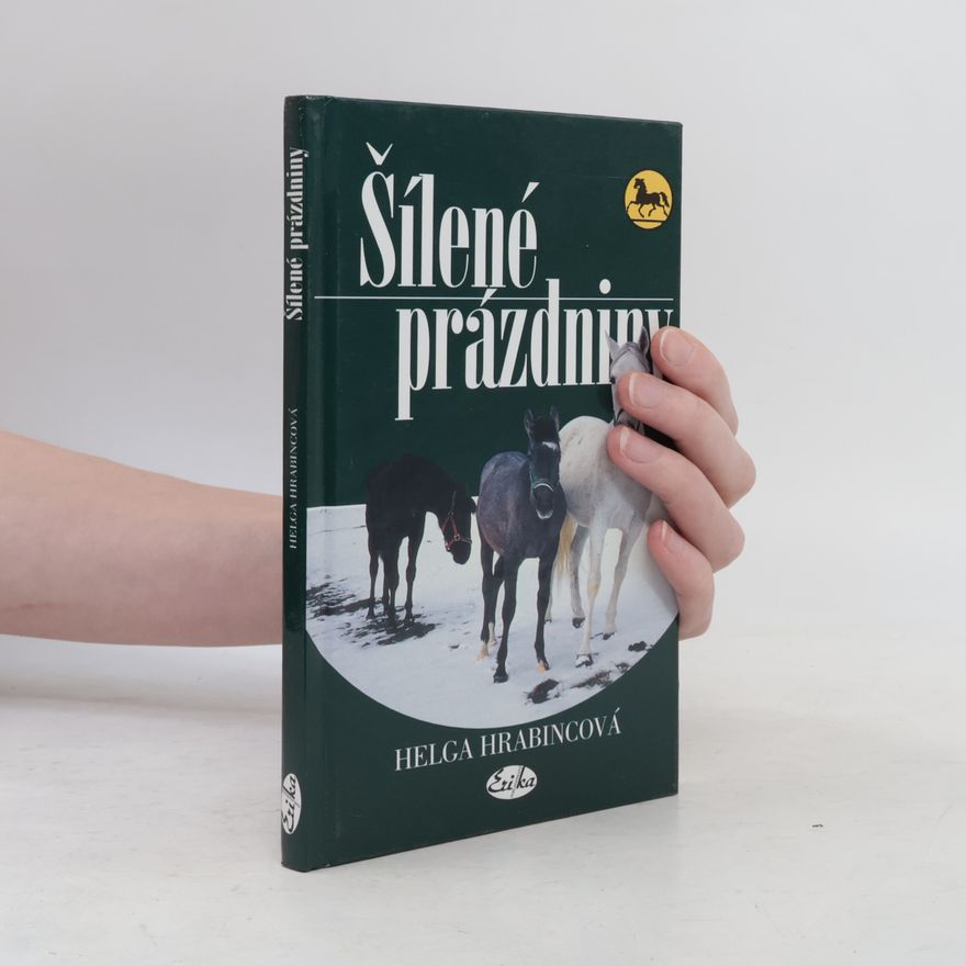 Helga Hrabincová Šílené prázdniny