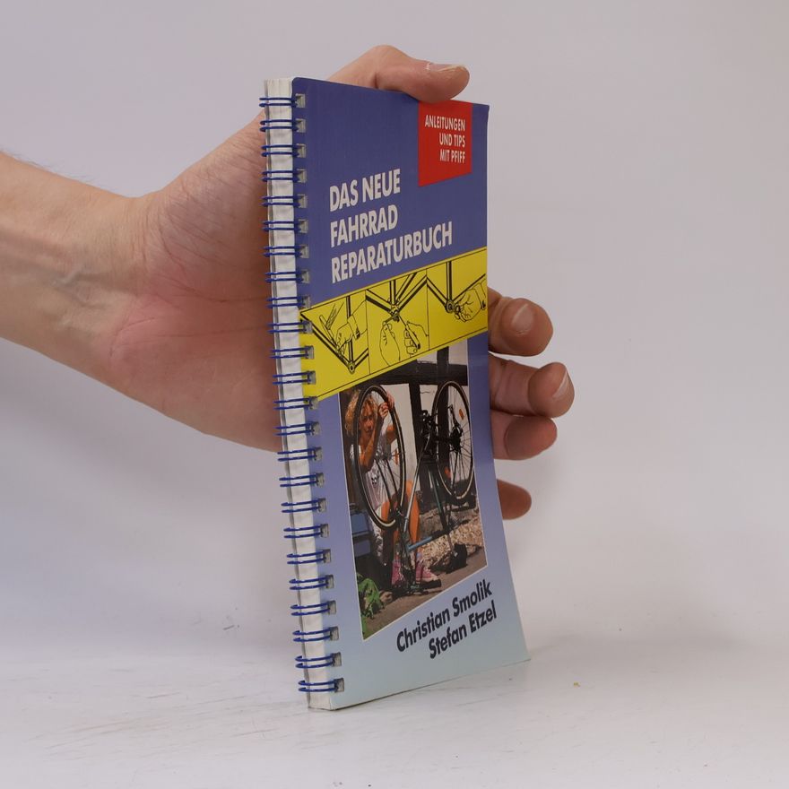 Christian Smolik Das neue Fahrrad-Reparaturbuch