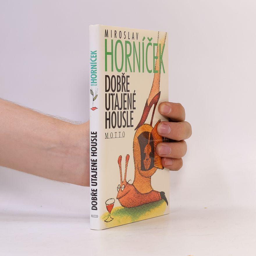Miroslav Horníček Dobře utajené housle