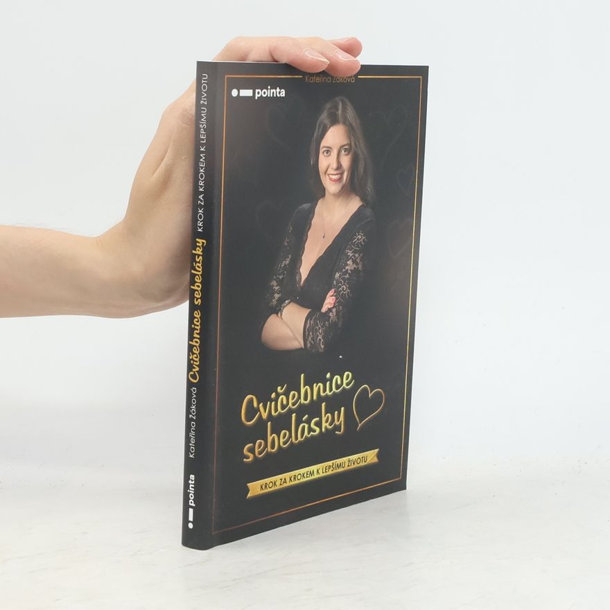 Kateřina Žáková Cvičebnice sebelásky