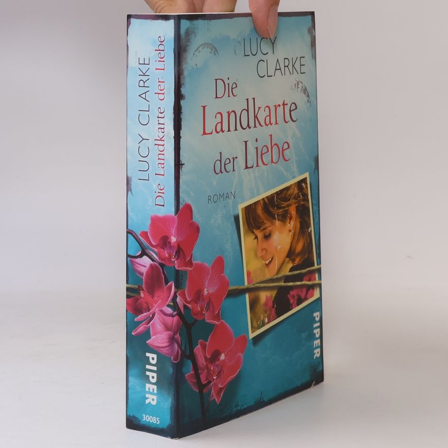 Lucy Clarke Die Landkarte der Liebe