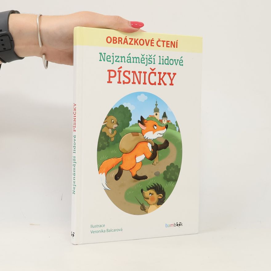 Veronika Balcarová Obrázkové čtení - Nejznámější lidové písničky