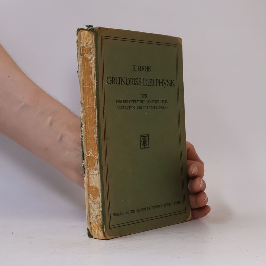K. Hahn Grundriss der Physik II.
