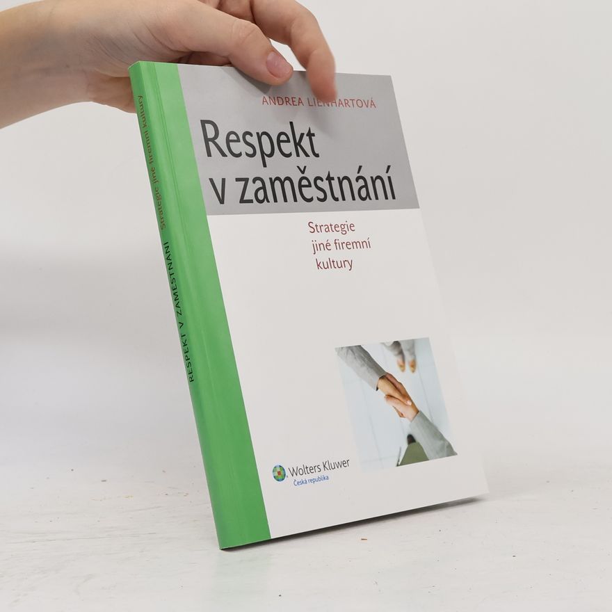 Andrea Lienhart Respekt v zaměstnání