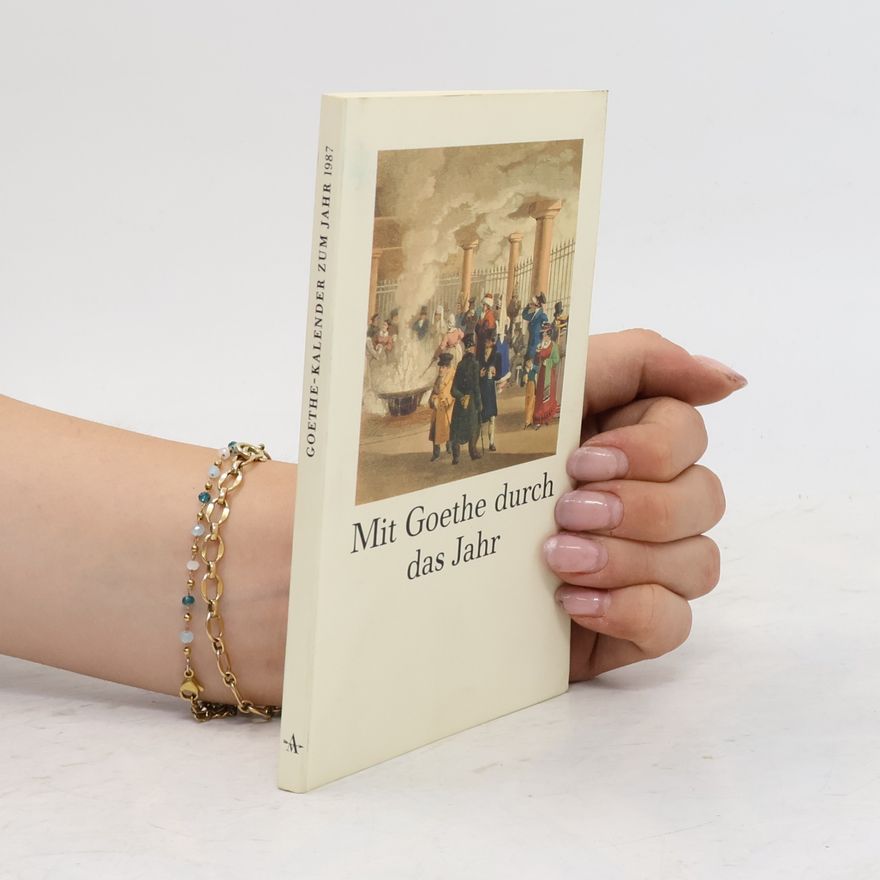 Autorenkollektiv Mit Goethe durch das Jahr
