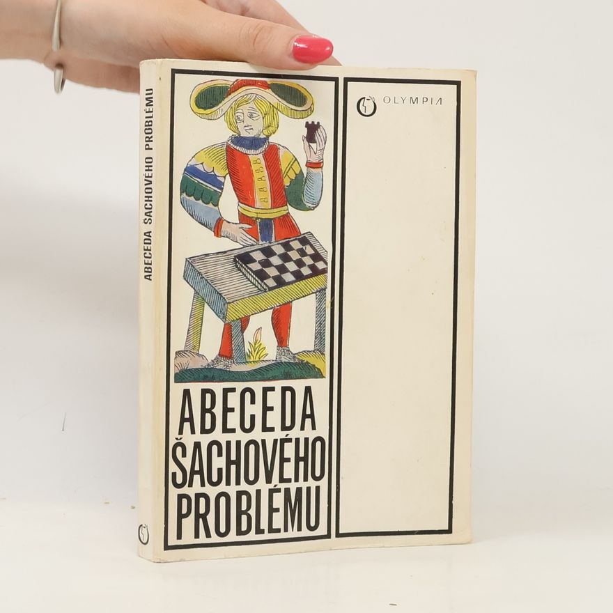 Luboš Kopáč Abeceda šachového problému