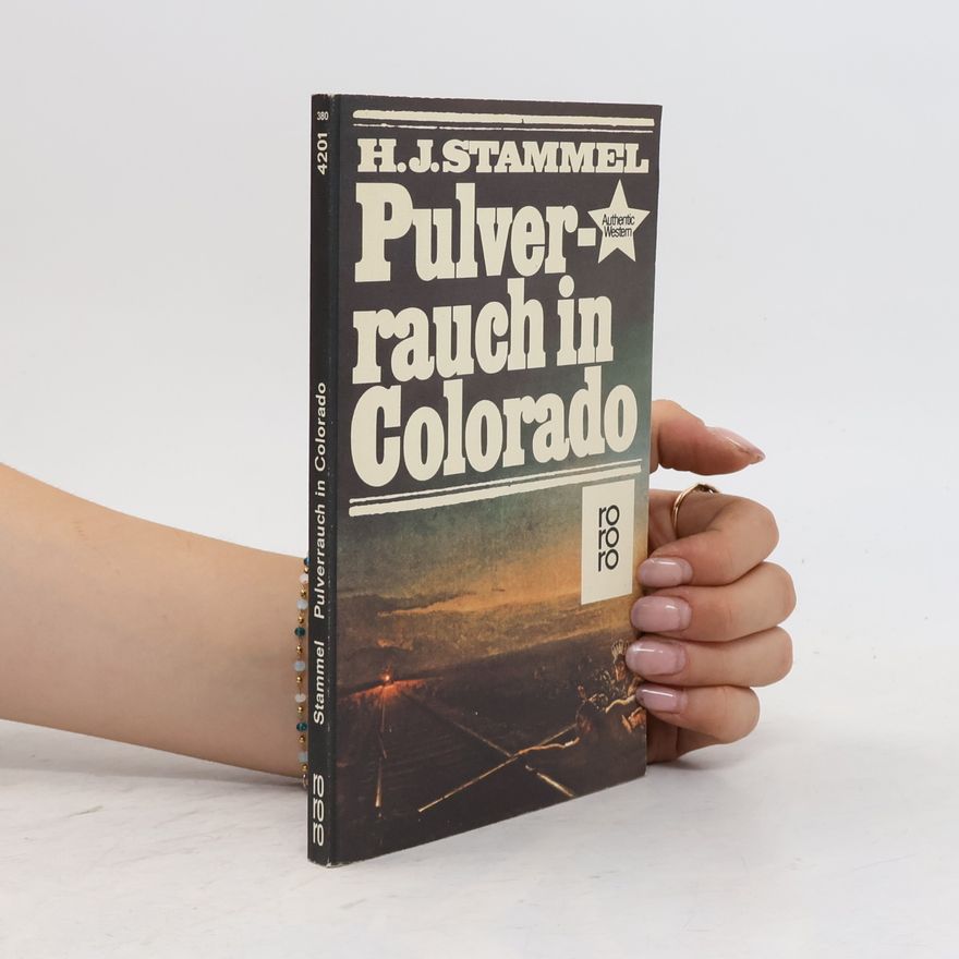 H. J. Stammel Pulverrauch in Colorado