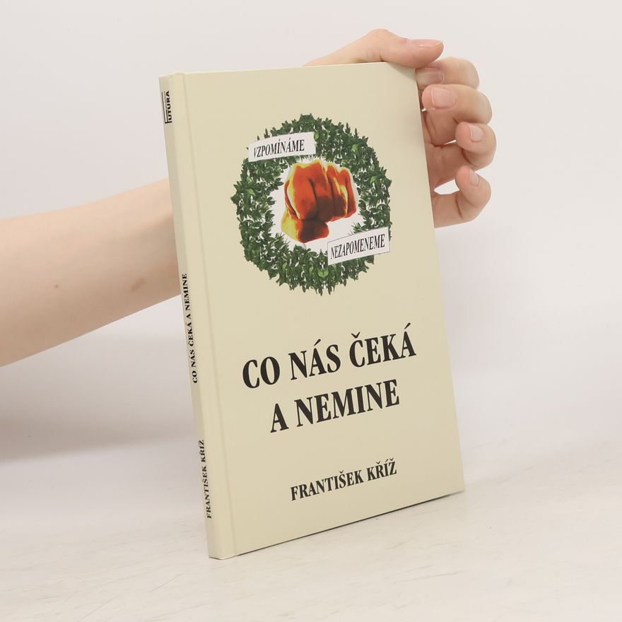 František Kříž Co nás čeká a nemine
