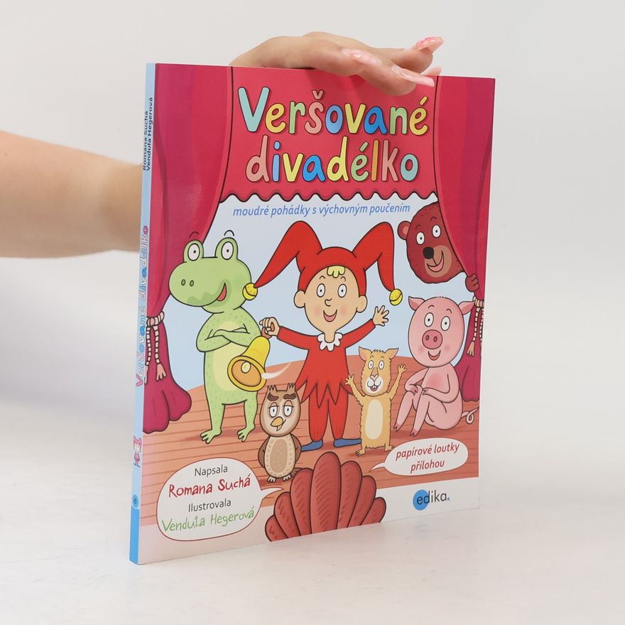 Romana Suchá Veršované divadélko - moudré pohádky s výchovným poučením
