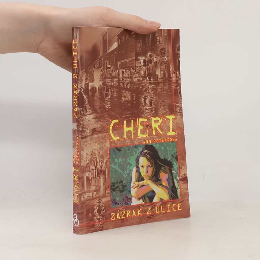 Cherie Ann Peters Cheri - Zázrak z ulice