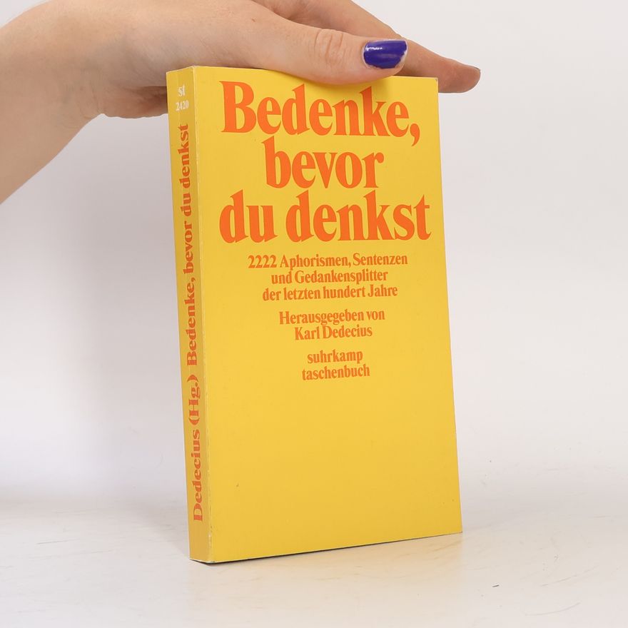 Karl Dedecius Bedenke, bevor du denkst