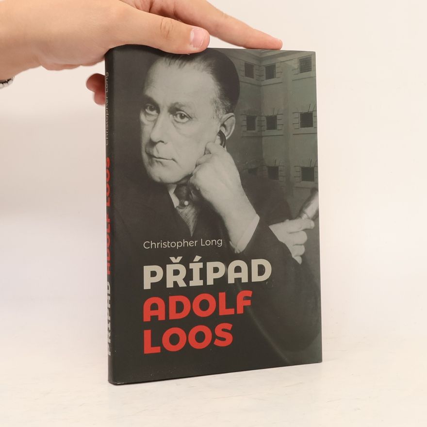 Christopher Long Případ Adolf Loos