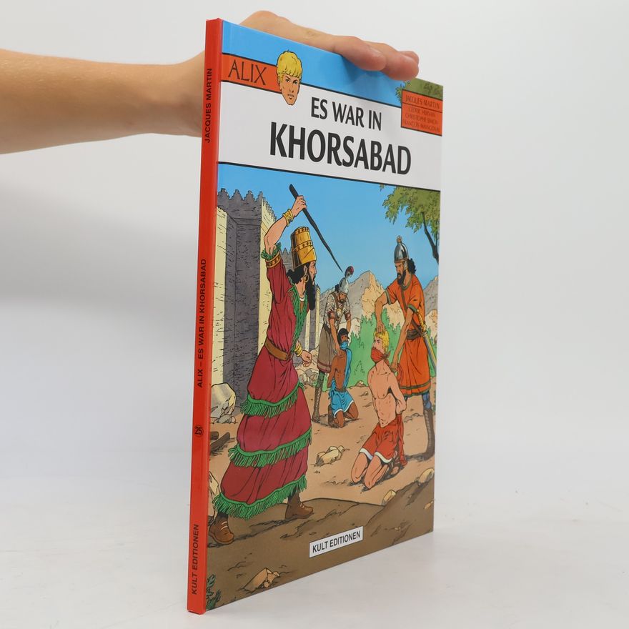 Jacques Martin Es war in Khorsabad