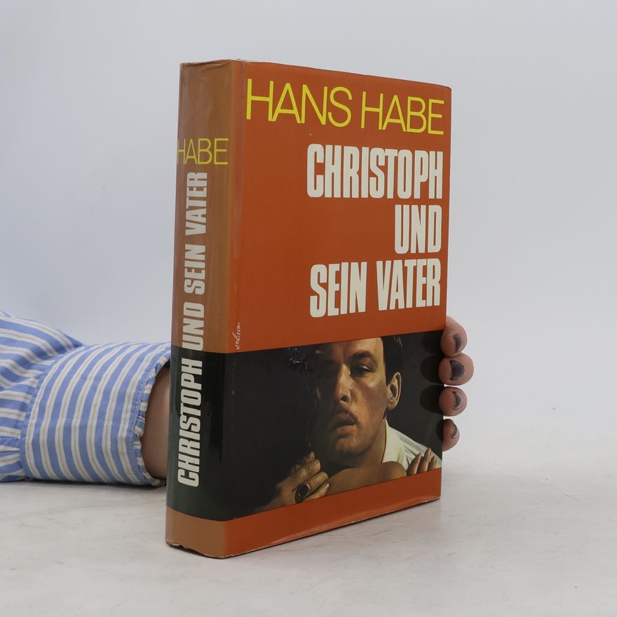 Hans Habe Christoph und sein Vater