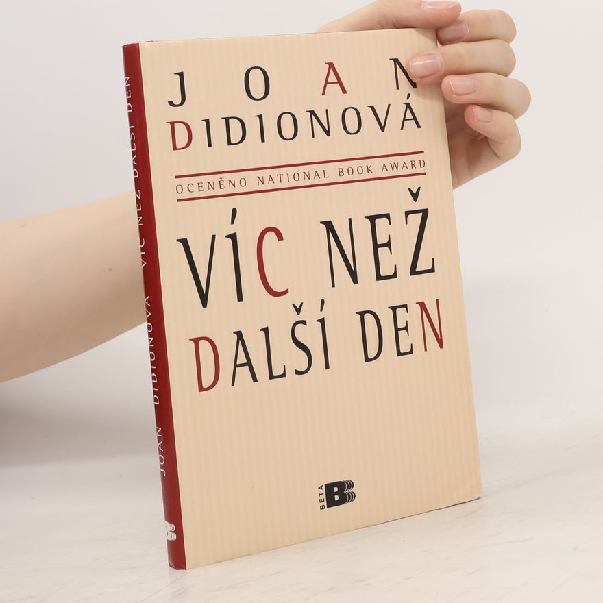 Joan Didion Víc než další den