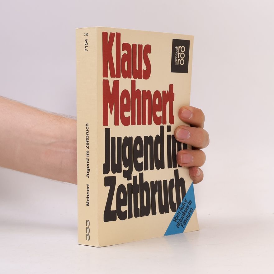 Klaus Mehnert Jugend im Zeitbruch