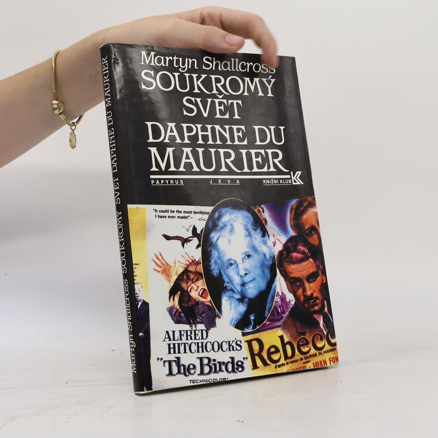 Martyn Shallcross Soukromý svět Daphne du Maurier