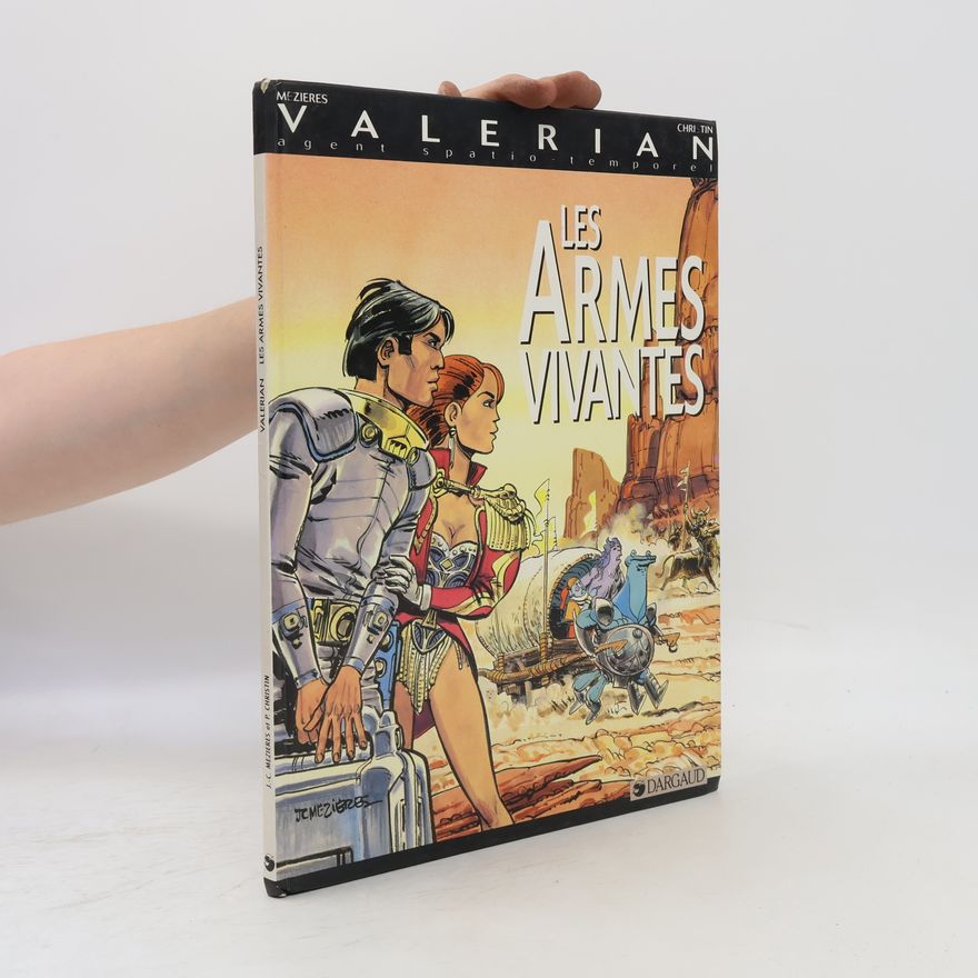 Jean-Claude Mézières Valerian: Les Armes Vivantes