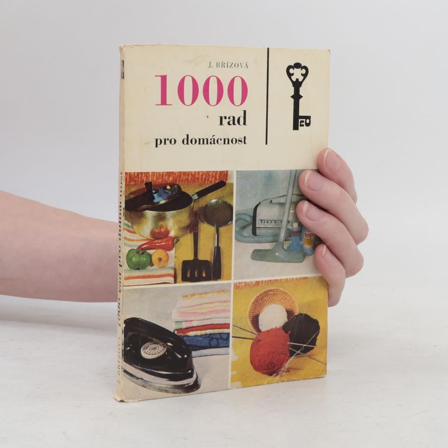 Joza Břízová 1000 rad pro domácnost