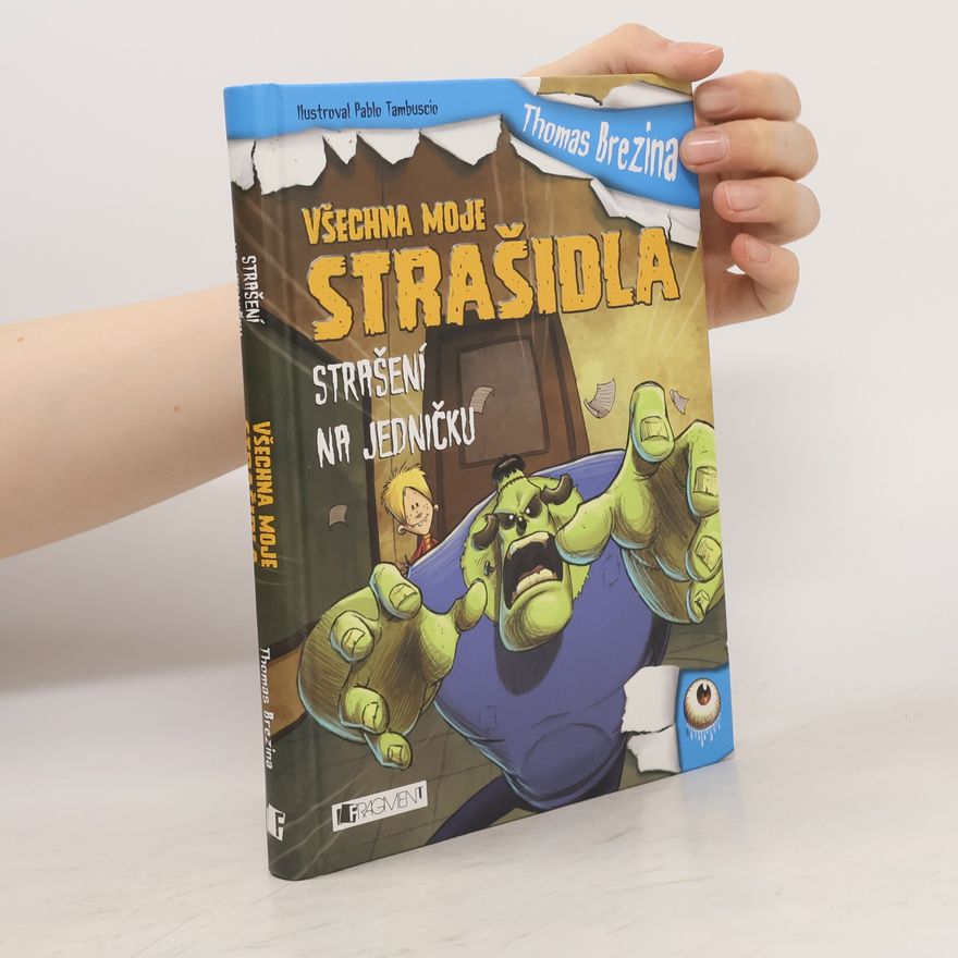 Thomas Brezina Všechna moje strašidla – Strašení na jedničku