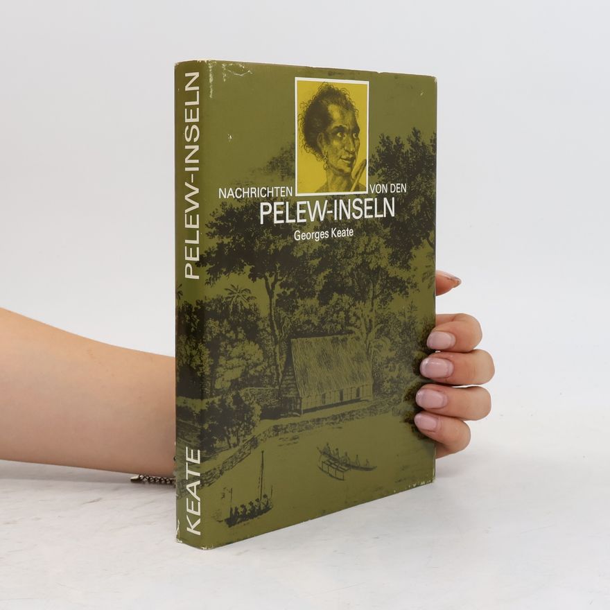 Georges Keate Nachrichten von den Pelew-Inseln