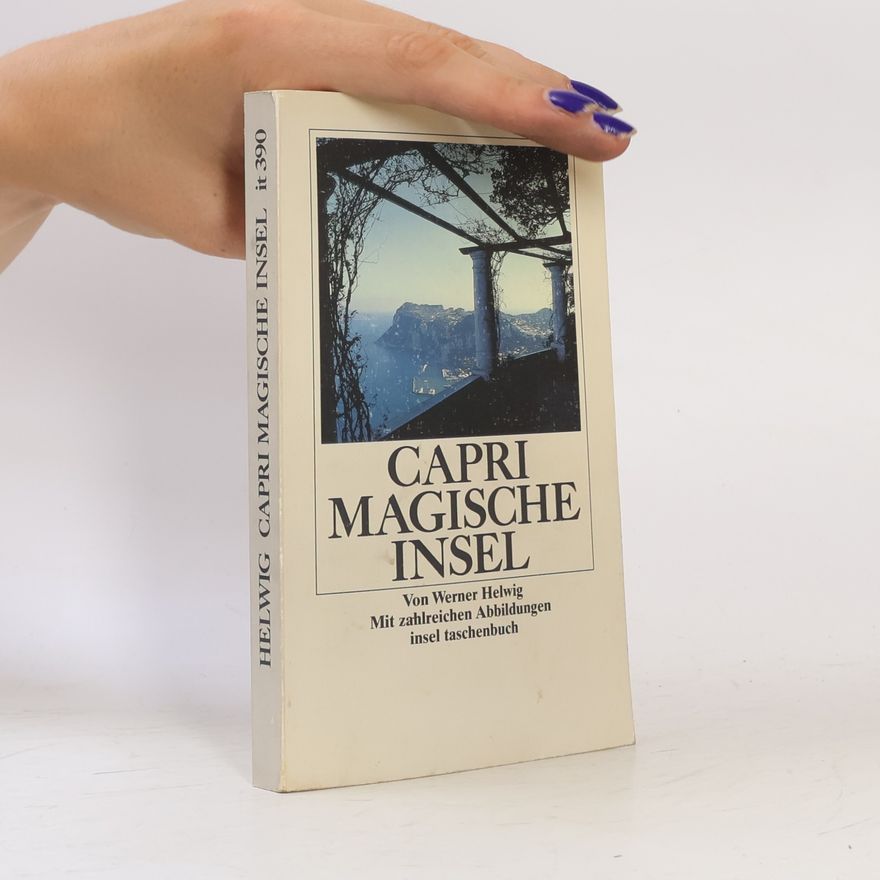 Werner Helwig Capri, magische Insel