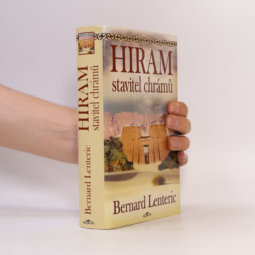 Bernard Lenteric Hiram, stavitel chrámů