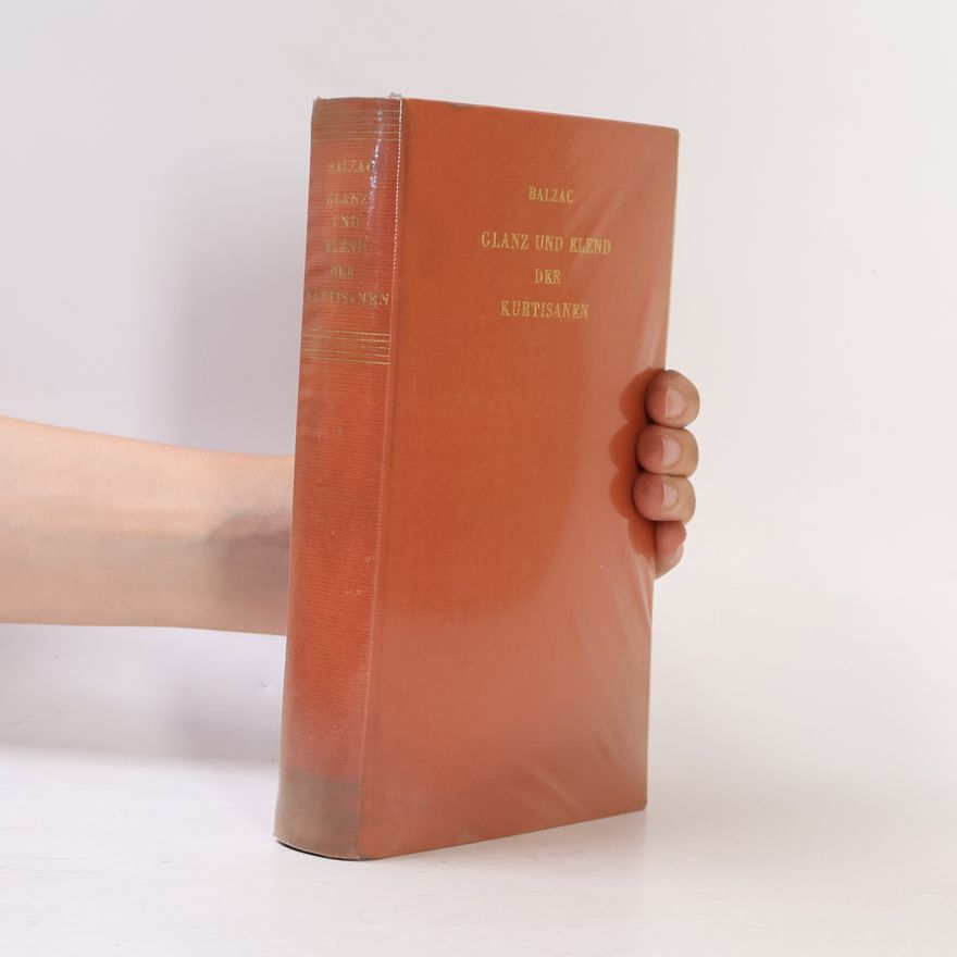 Honoré de Balzac Glanz und Elend der Kurtisanen
